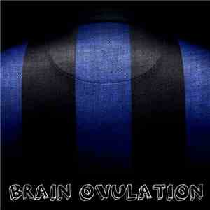 Brain Ovulation - Only Kick