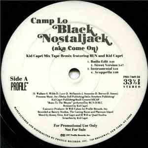 Camp Lo - Black Nostaljack (Aka Come On)