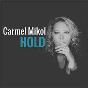 Carmel Mikol - Hold