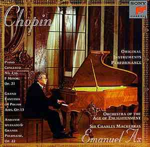 Chopin / Emanuel Ax - Sir Charles Mackerras - Orchestra Of The Age Of Enlig ...