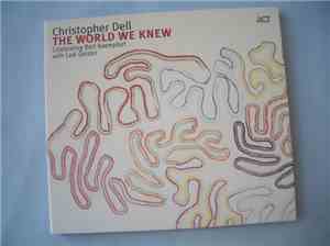 Christopher Dell - The World We Knew