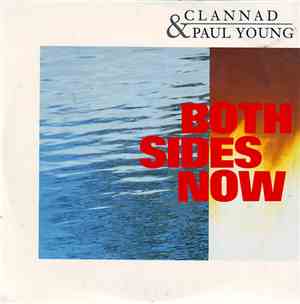 Clannad & Paul Young - Both Sides Now