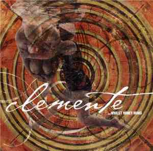 Clemente - ...Whilst Honey Hums