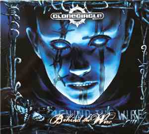 Clonecircle - Behind The Wire