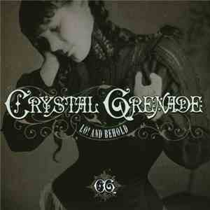 Crystal Grenade - Lo! and Behold