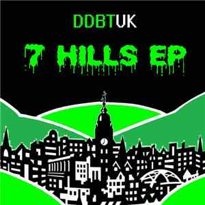 DDBTUK - 7 Hills EP