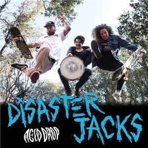 Disaster Jacks - Acid Drop