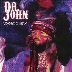 Dr. John - Voodoo Hex