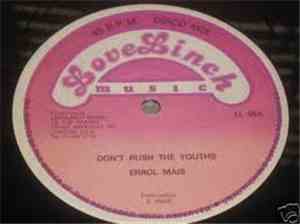 Errol Mais - Don't Rush The Youths