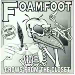 Foamfoot - Crows From The Closet