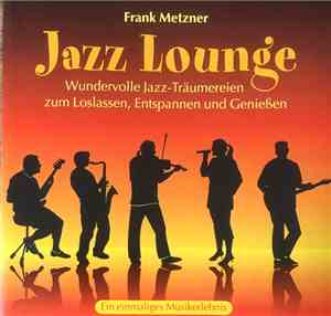 Frank Metzner - Jazz Lounge