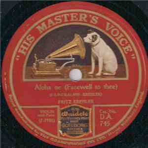 Fritz Kreisler - Aloha Oe (Farewell To Thee) / From The Land Of The Sky Blu ...