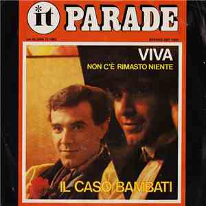 Il Caso Bambati - Viva / Non C'È Rimasto Niente