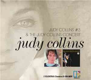 Judy Collins - Judy Collins #3 & The Judy Collins Concert