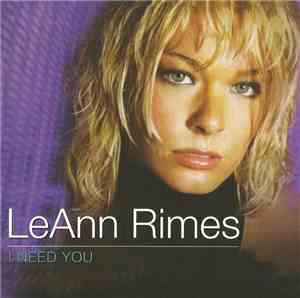 LeAnn Rimes - I Need You