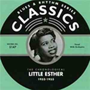 Little Esther - The Chronological Little Esther: 1951-1952