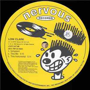 Loni Clark - Love's Got Me (On A Trip So High)
