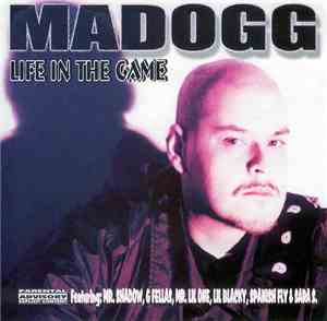 Madogg - Life In The Game