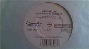 Manhattans - Kiss And Say Goodbye