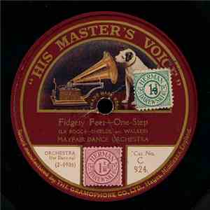 Mayfair Dance Orchestra - Fidgety Feet / Russian Rag