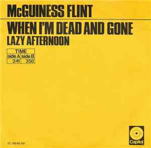McGuiness Flint - When I'm Dead And Gone