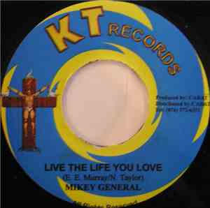 Mikey General - Live The Life You Love