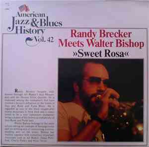 Randy Brecker Meets Walter Bishop - Sweet Rosa