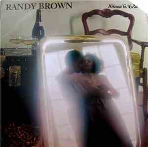 Randy Brown  - Welcome To My Room