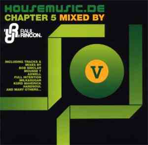 Raul Rincon - Housemusic.de Chapter 5