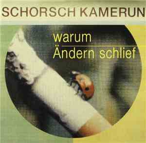 Schorsch Kamerun - Warum Ändern Schlief