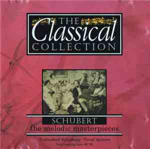 Schubert - The Melodic Masterpieces