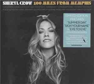 Sheryl Crow - 100 Miles From Memphis