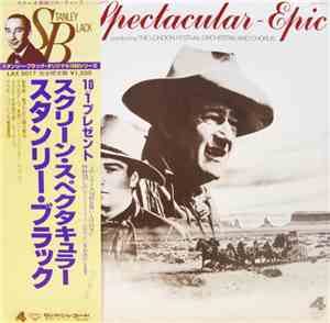 Stanley Black, The London Festival Orchestra And Chorus - Film Spectacular- ...