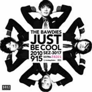 The Bawdies - Just Be Cool