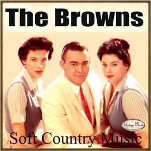 The Browns - The Browns. Soft Country Music