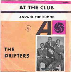 The Drifters - At The Club / Answer The Phone