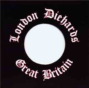 The London Diehards - Great Britain