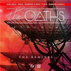 The Oaths - Astronomy (The Remixes)