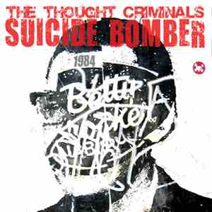 The Thought Criminals - Suicide Bomber