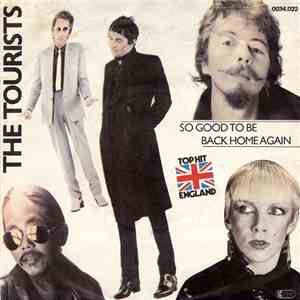 The Tourists - So Good To Be Back Home Again