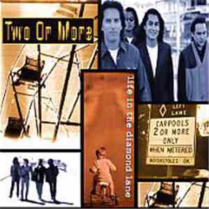 Two Or More - Life in the Diamond Lane