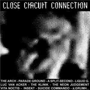 Various - Close Circuit Connection