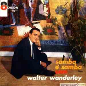 Walter Wanderley - Samba É Samba Com Walter Wanderley