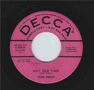 Webb Pierce - Any Old Time