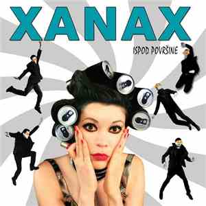 Xanax  - Ispod Površine