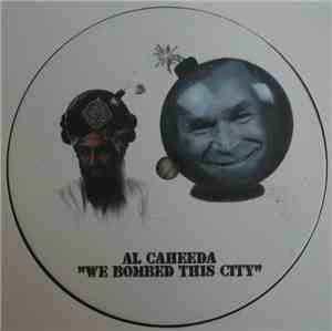 Al Caheeda - We Bombed This City