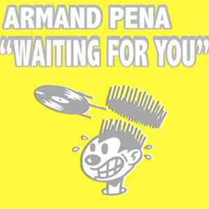 Armand Pena - Waiting For You