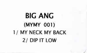 Big Ang - My Neck My Back / Dip It Low