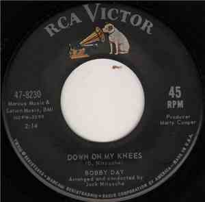 Bobby Day - Down On My Knees / Jole Blon (Little Darlin')