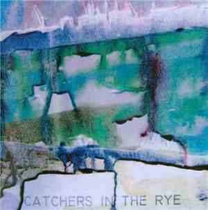 Catchers In The Rye - Catchers In The Rye EP
